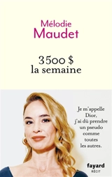 3.500 $ la semaine - Mélodie Maudet
