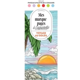 Voyage au soleil : mes marque-pages à l'aquarelle