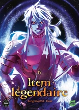 Item légendaire. Vol. 6 - Seonyul Jung