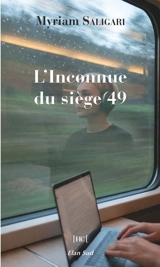 L'inconnue du siège 49 - Myriam Saligari