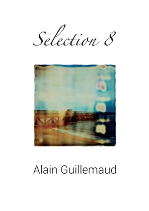 Selection 8 - Alain Guillemaud