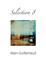 Selection 8 - Alain Guillemaud