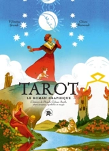 Tarot : le roman graphique : l'histoire de Pamela Colman Smith, entre arcanes, symboles et magie - Valentina Grande