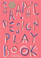 Graphic Design Play Book Second Edition - Aurélien Farina