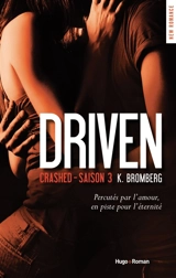 Driven. Vol. 3. Crashed - Kay Bromberg