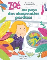 Zoé au pays des chaussettes perdues - Carole Zalberg