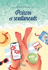 Poison et sentiments - Charlotte Bruno