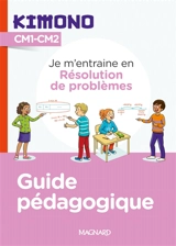 Kimono CM : résolution de problèmes : guide pédagogique - Christophe Bolsius