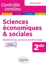 Sciences économiques et sociales 2de : résumés de cours et exercices corrigés : nouveaux programmes - Catherine Aupècle
