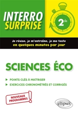 Sciences éco 2de : points clés à maîtriser, exercices chronométrés et corrigés : nouveaux programmes - Catherine Aupècle