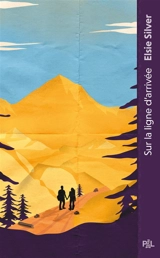 Les ranchs de Ruby Creek. Vol. 2. Sur la ligne d'arrivée - Elsie Silver