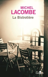 La bistrotière - Michel Lacombe