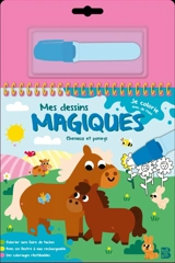 Mes dessins magiques : Chevaux et poneys