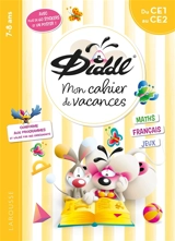 Mon cahier de vacances Diddl : du CE1 au CE2, 7-8 ans : maths, français, jeux, conforme aux programmes et validé par des enseignants - Aurore Meyer