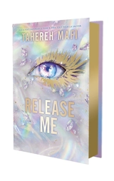 Insaisissable. Vol. 2. Release me - Tahereh Mafi