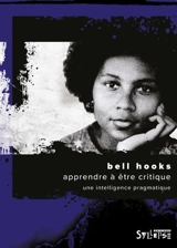 Apprendre à être critique : une sagesse pratique - bell hooks