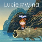 Lucie and The Wind - Laforce, Gregoire