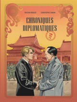 Chroniques diplomatiques. Vol. 3. Chine, 1955 - Tristan Roulot