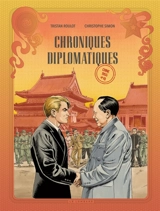 Chroniques diplomatiques. Vol. 3. Chine, 1955 - Tristan Roulot