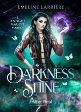 Darkness shine. Vol. 1. Anneau maudit - Emeline Larrière
