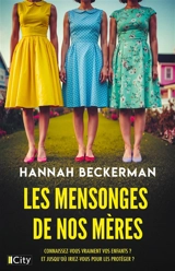 Les mensonges de nos mères - Hannah Beckerman