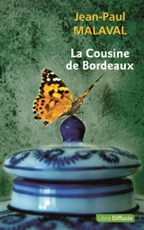 La cousine de Bordeaux - Jean-Paul Malaval