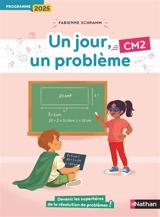 Un jour, un problème CM2 : programme 2025 - Fabienne Schramm