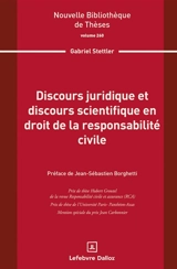 Discours juridique et discours scientifique en droit de la responsabilité civile - Gabriel Stettler
