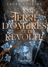 Une terre d'ombres et de révolte - Laura Collins