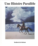 Une histoire parallèle - Brodbeck & de Barbuat