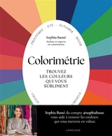 Colorimétrie : trouvez les couleurs qui vous subliment - Sophia Bassé