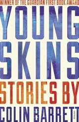 Young Skins - Colin Barrett