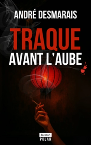 Traque avant l'aube - André Desmarais