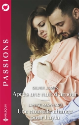 Après une nuit d'amour / Une nouvelle chance pour Layla - Silver James