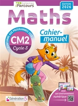 Cahier-manuel iParcours maths CM2 (édition 2026) - HACHE Katia et Sébas