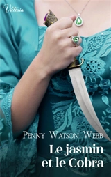 Le Jasmin et le Cobra - Penny Watson Webb