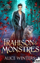 Trahison & Monstres : La meute Winsford, T2 - Alice Winters
