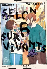 Selon 6 survivants. Vol. 3 - Kazune Yamamoto