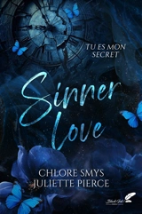 Sinner love : tu es mon secret - Chlore Smys