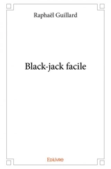 Black jack facile - Raphaël Guillard