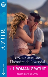 L'héritière de Rozendal + 1 titre gratuit - Suzanne Merchant