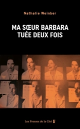 Ma soeur Barbara, tuée deux fois - Nathalie Weinber