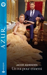 Un roi pour ennemi - Jackie Ashenden