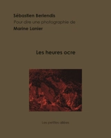 Les heures ocre - Sébastien Berlendis