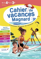 Cahier de vacances Magnard de la 4e à la 3e, 13-14 ans : tout le programmes !