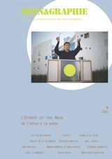 Skén&graphie : coulisses des arts du spectacle et des scènes émergentes, n° 9. L'enfant et les mues : de l'album à la scène