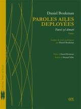 Paroles ailes déployées : poèmes. Pawol zel démaré - Daniel Boukman