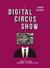 Digital circus show - Laurent Vallerbe