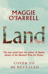 Land - Maggie O'Farrell