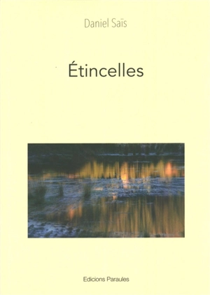 Etincelles - Daniel Saïs